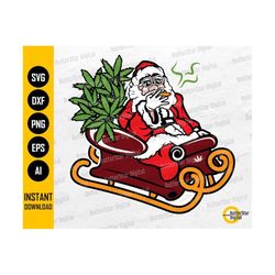 Stoner Santa Claus SVG | Santa's Sleigh | Smoking Marijuana | Smoke Cannabis | Cricut Silhouette | Printable Clipart Digital Dxf Png Eps Ai