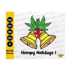 Hempy Holidays SVG | Cannabis Bells | Christmas Marijuana Gift | Cricut Silhouette Cameo Cut Printable Clipart Vector Digital Dxf Png Eps Ai