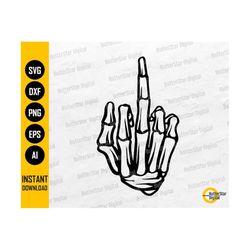 Skeleton Middle Finger SVG | Bad Hand Sign SVG | Hand Gesture SVG | Cricut Cutfiles Silhouette Vinyl Clip Art Vector Digital Dxf Png Eps Ai