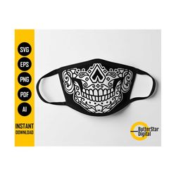 Day Of The Dead Face Mask SVG | Dia De Los Muertos Skull Facemask | Cricut Cutting File | Clipart Vector | Digital Download Png Eps Pdf Ai