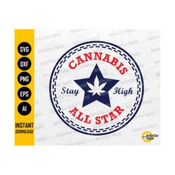 Cannabis All Star SVG | Marijuana SVG | Weed T-Shirt Tee Vinyl Mug Tumbler Bag |  Cricut Cutting File Clipart Vector Digital Dxf Png Eps Ai