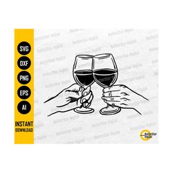 Wine Toast SVG | Cheers SVG | Party SVG | Romance Svg | Celebration Svg | Cricut Cut Files Printable Clip Art Vector Digital Dxf Png Eps Ai