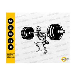 Skeleton Barbell Squat SVG | Gym Sticker Decal Vinyl T-Shirt Graphics | Cricut Cutting File Silhouette Clipart Vector Digital Dxf Png Eps Ai