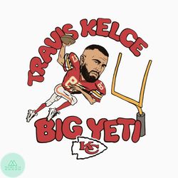 Chiefs Travis Kelce Big Yeti Football Player SVG File For Cricut