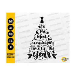 It's The Most Wonderful Time Of The Year SVG | Christmas Tree SVG | Cricut Silhouette Cameo Printable Clip Art Vector Digital Png Dxf Eps Ai