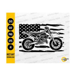 US Dirt Bike SVG | Distressed American Flag SVG | Motocross Svg | Motorcycle T-Shirt Decal | Cut File Clip Art Vector Digital Dxf Png Eps Ai