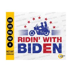 Ridin With Biden SVG | Go With Joe | Build Back Better | US Election 2020 Cricut Cut File Silhouette Printable Clipart Vector Png Eps Pdf Ai