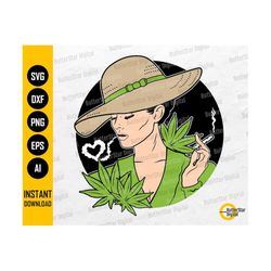 Cannabis Lady SVG | Woman Smoking Marijuana SVG | Smoke Weed Joint | Cricut Silhouette Cutting File Printable Clipart Digital Dxf Png Eps Ai