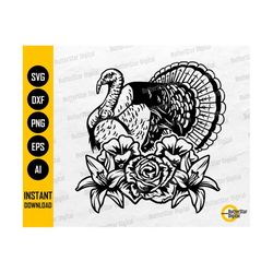 Floral Wild Turkey SVG | Turkey Hunter SVG | Hunting T-Shirt Decal Sticker Graphics | Cricut Cut File Clip Art Vector Digital Dxf Png Eps Ai