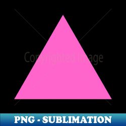 Pink Triangle - PNG Transparent Sublimation Design - Unleash Your Inner Rebellion