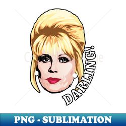 Patsy Stone  Absolutely Fabulous  Darling - Elegant Sublimation PNG Download - Boost Your Success with this Inspirational PNG Download
