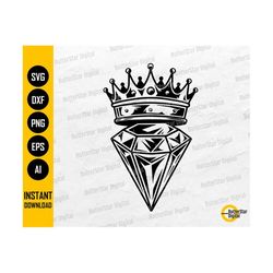 Diamond With Crown SVG | King SVG | Queen SVG | Rich Millionaire Royal Hustle Money | Cutfile Clipart Vector Digital Download Dxf Png Eps Ai