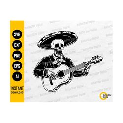 Mexican Skeleton Playing Guitar SVG | Mariachi SVG | Sugar Skull SVG | Cricut Cutting Files Silhouette Clipart Vector Digital Dxf Png Eps Ai