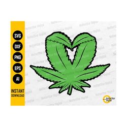 weed heart svg | marijuana svg | stoner love shirt decor decal wall art sticker | cricut silhouette cuttable clipart digital dxf png eps ai