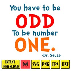 odd to be number one dr.suess png , be who you are and say what you feel because those
