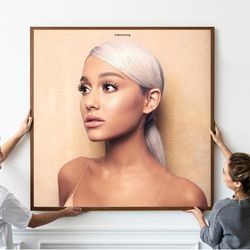 Ariana Grande Music Poster - Album Cover - Music Album - Music Poster Gift - Unframed.jpg