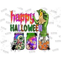 Happy Halloween Mason Jar Sublimation Png, Happy Halloween Png, Mason Jar Png, Witch Hand Png, Halloween Png, Halloween