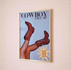 Taylor Swift Cowboy Like Me Digital Print, Cowboy Print, Taylor Swift Poster, Preppy Wall Art, Dorm Room Decor Wall Art,