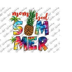 Mom Bod Summer Palm Pineapple Png, Mom Bod Summer PNG, Mom Bod Png, Summer Tie Dye Png, Pineapple Png, Summer Beach Png,