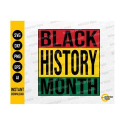 Black History Month SVG | African American T-Shirt Sticker Poster Wall Art | Cricut Cut File Printable Clipart Vector Digital Dxf Png Eps Ai