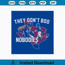 Adolis Garcia They Dont Boo Nobodies SVG Cutting File