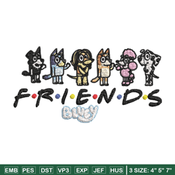 Bluey Friends Embroidery, Bluey Friends Embroidery, Embroidery File, cartoon design, cartoon shirt, Digital download.
