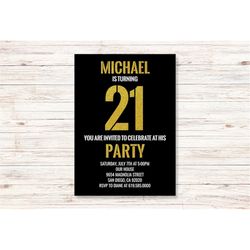 Black and Gold 21st Birthday Invitation for Men/Women/ANY AGE/Edit Yourself/Printable Gold Birthday Invitations/Instant