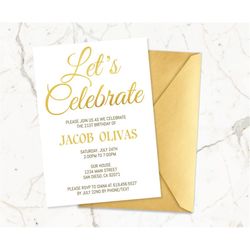 Gold Foil Birthday Invitations Template for Men Women Adults Kids/ANY AGE/Gold Birthday Invitations/Let's Celebrate Birt