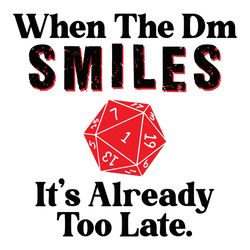 Dungeon Master Smiles SVG, When The DM Smiles SVG