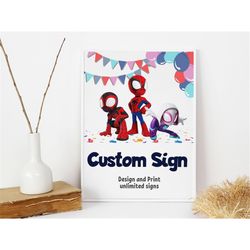 Spidey And His Amazing Friends Custom Sign Spidey Party Signs Spiderman Birthday Sign Spidey And Friends Decoration EDIT