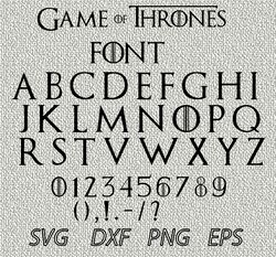 Game of Thrones Font SVG PNG JPEG  DXF Digital Cut Vector Files for Silhouette Studio Cricut Design