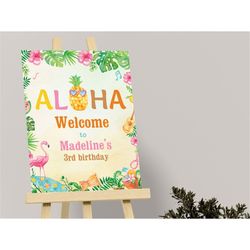 Luau Welcome Sign Hawaiian Birthday Sign Aloha Party Sign Tropical Theme Party Decoration Girl Welcome Poster EDITABLE I
