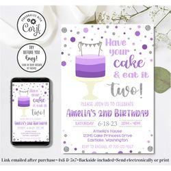 Editable Have Your Cake and Eat it Two Invitation, 2nd Birthday Invitation, Cake Invitation, 4x6 & 5x7