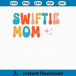 Swiftie Mom Definition Taylors Version SVG File For Cricut