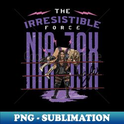 Nia Jax Irresistible Force - Modern Sublimation PNG File - Enhance Your Apparel with Stunning Detail