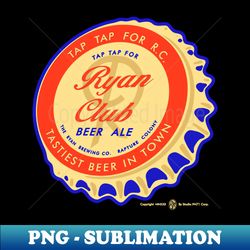 Vintage Ryan Club Ale Bottlecap - Sublimation-Ready PNG File - Transform Your Sublimation Creations