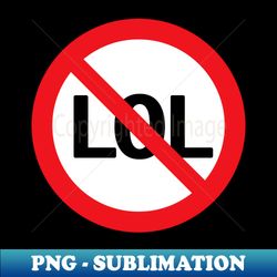 LOL is Out IJBOL is In - PNG Transparent Sublimation Design - Bold & Eye-catching