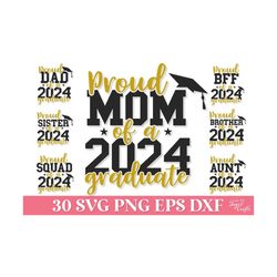 Proud Mom of 2024 Graduate SVG, Proud Family of 2024 Graduate SVG, 2024 Graduation SVG, 2024 Graduation Shirt Svg Png, Senior Class 2024 Svg