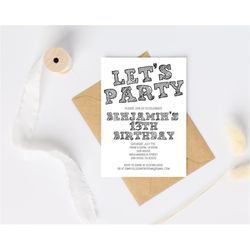 Simple Black and White Birthday Invitation Template, ANY AGE, Instant Download Birthday Invitation for Boys Teens Kids G
