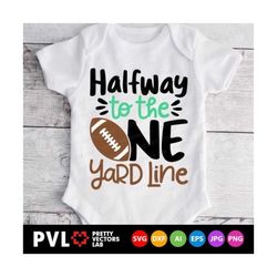 half way to one svg, half birthday cut files, football svg, six month birthday svg dxf eps png, baby boy clipart, 6 month, silhouette cricut