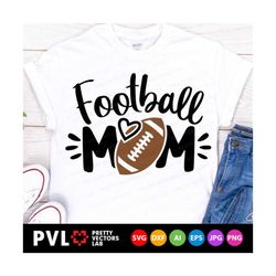 Football Mom Svg, Football Mama Svg, Football Cut Files, Proud Mommy Svg, Dxf, Eps, Png, Women Clipart, Mom Shirt Design, Silhouette, Cricut