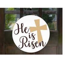 He is Risen Svg,  Round Easter Svg, Easter Door Hanger Svg, Christian svg, Religious Svg, Cross Svg, jesus svg, He is Ri