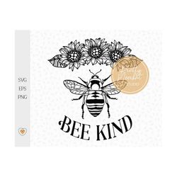 Bee Kind svg, Sunflower bee svg, Bee png, svg files for cricut