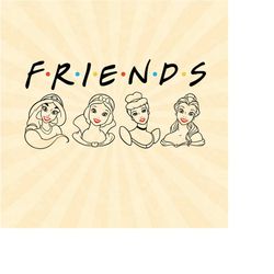 Princess Friends Svg, DisneyPrincess Svg, Friends svg,  Vinyl Cut File, Svg, Pdf, Jpg, Png, Ai Printable Design File