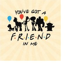 You've Got A Friend In Me SVG, Toy Story SVG, Andy Woody Buzz Friends SVG, Customize Gift Svg, Vinyl Cut File, Svg, Pdf,