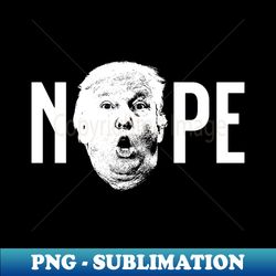 NOPE - Stylish Sublimation Digital Download - Perfect for Sublimation Mastery