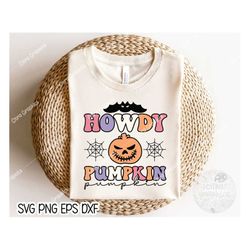 Howdy Pumpkin Retro Halloween SVG, Vector, Witch svg, Ghost svg, Halloween shirt svg, Pumpkin svg, Sarcastic svg, Cricut