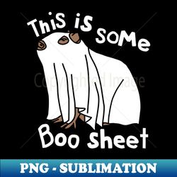 This is Some Boo Sheet Halloween Capybara - Sublimation-Ready PNG File - Create with Confidence