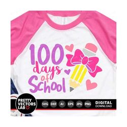100 Days of School Svg, 100th Day Cut Files, Girls Svg, Dxf, Eps, Png, Kids Clipart, Teacher Svg, School Shirt Design, Silhouette, Cricut