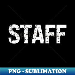 Staff - PNG Sublimation Digital Download - Unlock Vibrant Sublimation Designs